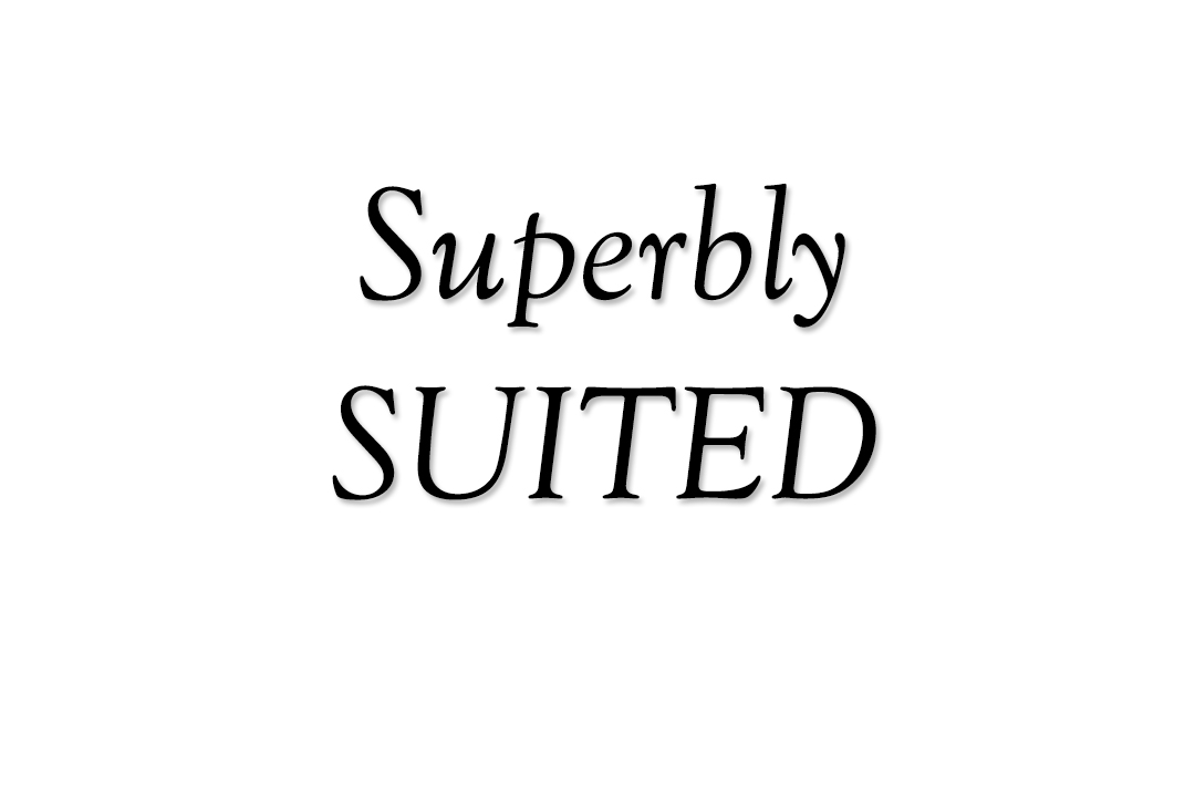 sUPERBLY-sUITED